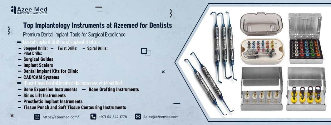 Top Implantology Instruments at Azeemed for Dentists Top Implantology Instruments at Azeemed for Dentists
